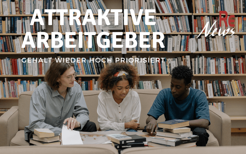 Attraktive Arbeitgeber und die Rolle von Gehalt